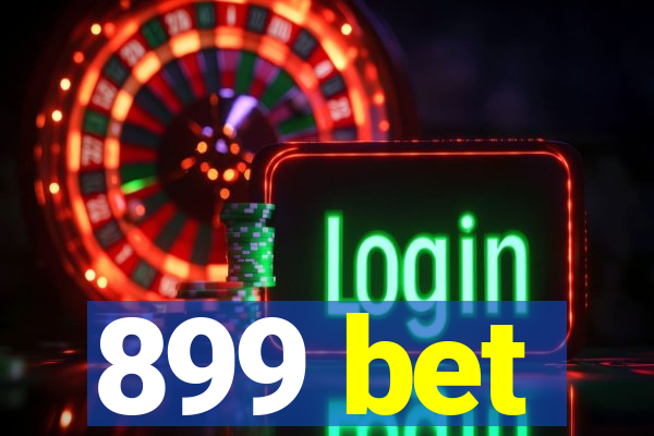 899 bet